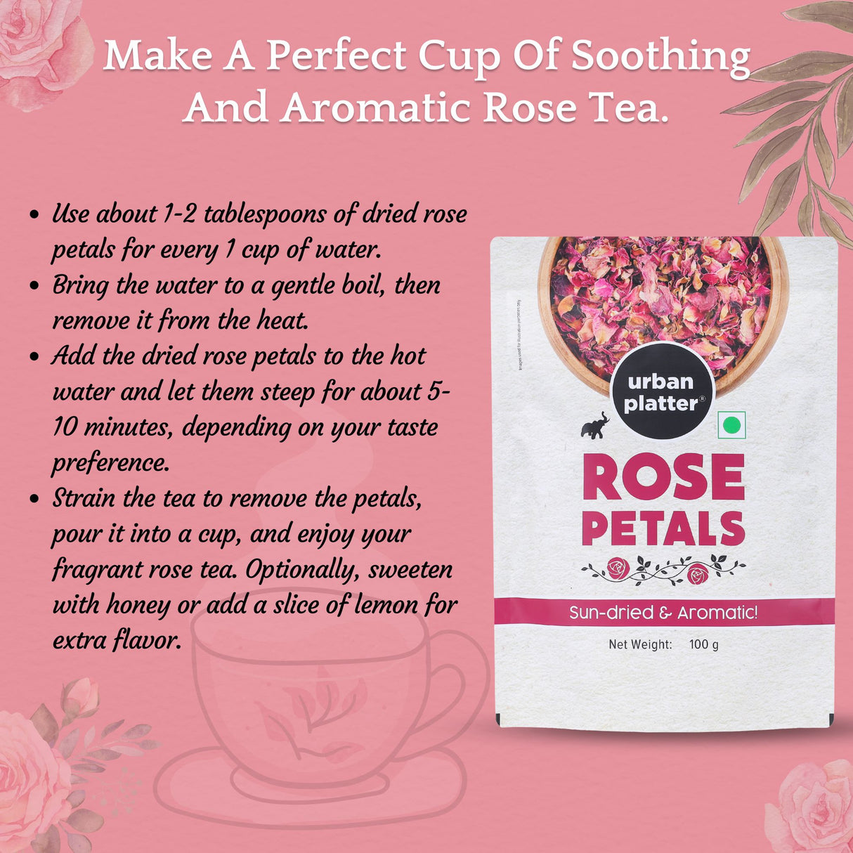 Urban Platter Sun Dried Rose Petals, 100g (100% Edible, Sun-Dried | Gulab Patti | Dried Rose Petals | Use in Tea, Baking, Making Rose Water, Crafting)
