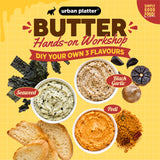 Butter Workshop: DIY your own + 3 Flavours