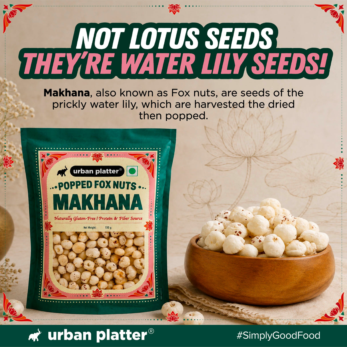 Makhana, 150g  (Popped Water Lily Seeds, Source of Protein and Fiber, Unroasted and Unsalted)