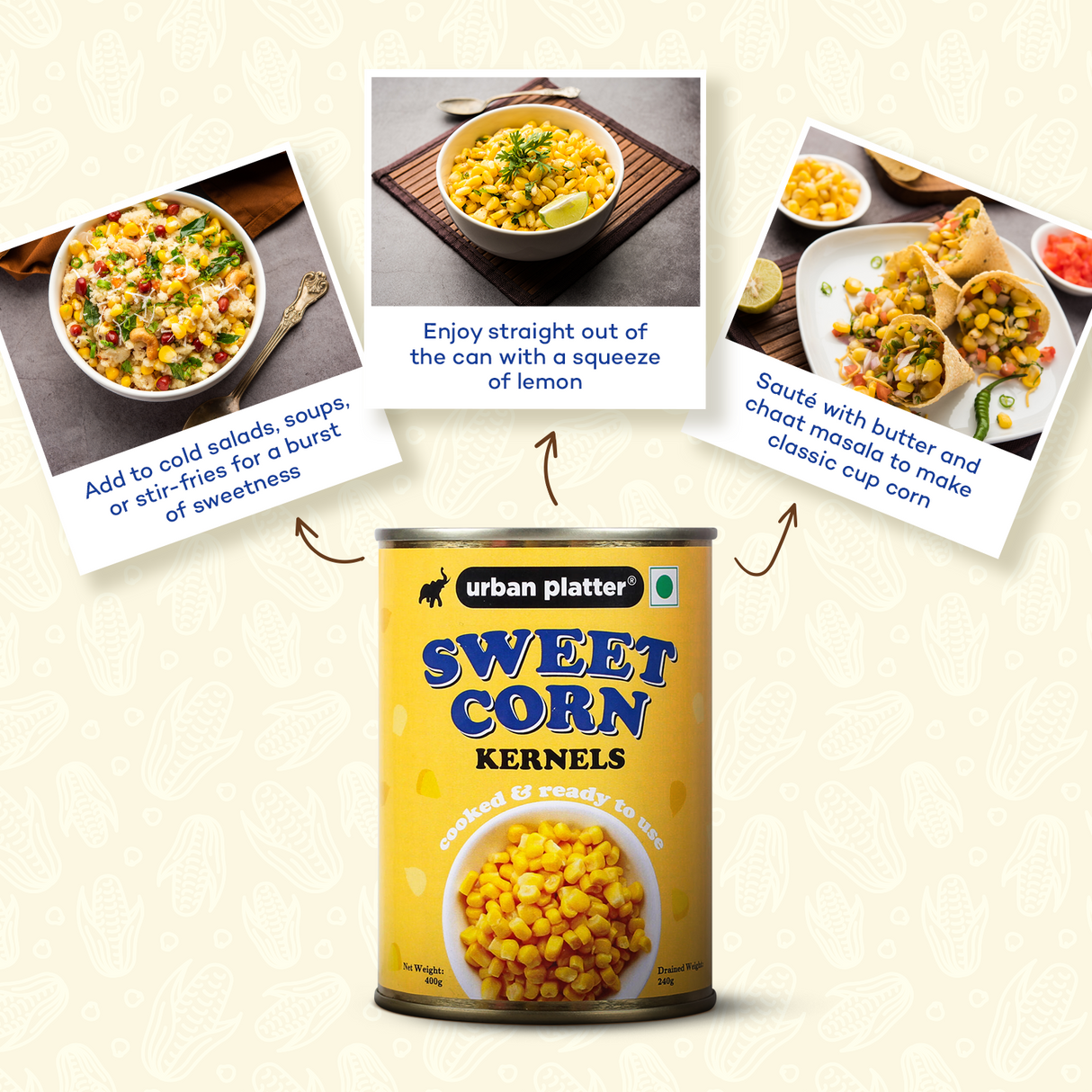 Urban Platter Ready to Use Sweet Corn Kernels in Brine, 400g (Drained Weight 240g)